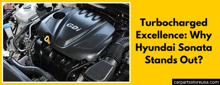 Hyundai Sonata Engine: Turbocharged Excellence