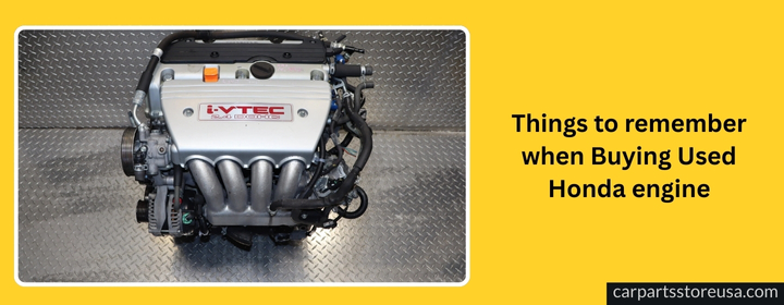 Things-to-remember-when-Buying-Used-Honda-engine