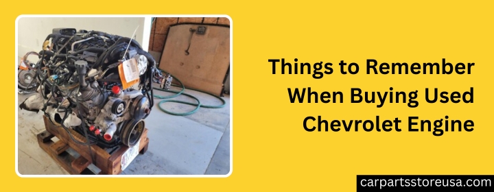 Things-to-Remember-When-Buying-Used-Chevrolet-Engine.